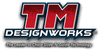 T.M. DESIGNWORKS